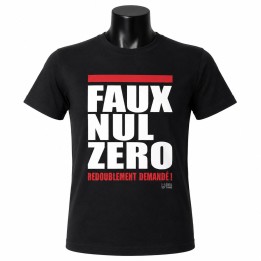 T-shirt "Faux Nul Zéro, redoublement demandé !"