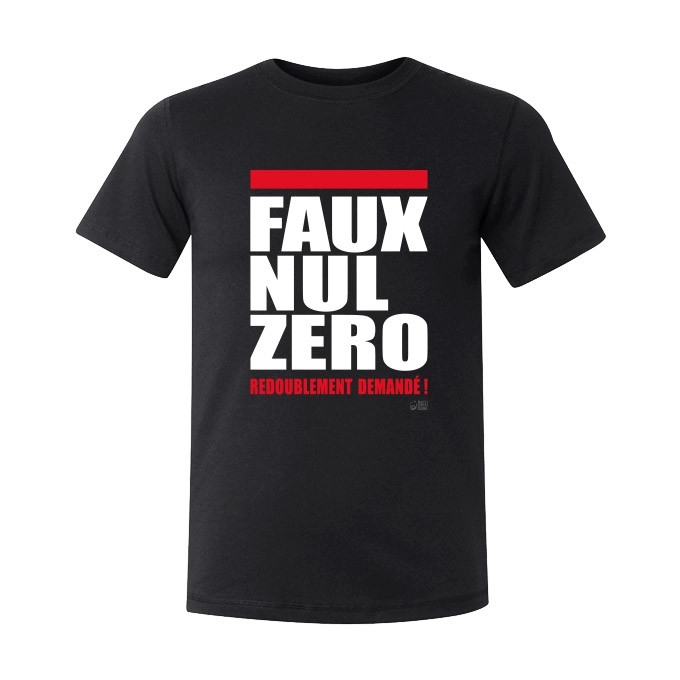 T-shirt "Faux Nul Zéro, redoublement demandé !"