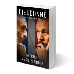 Livre Dieudonné : Réponse à Éric Zemmour