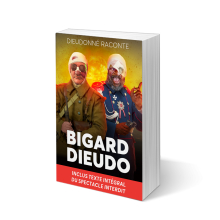 Livre "Bigard et Dieudo : carnet de bord d'un spectacle interdit" par Dieudonné