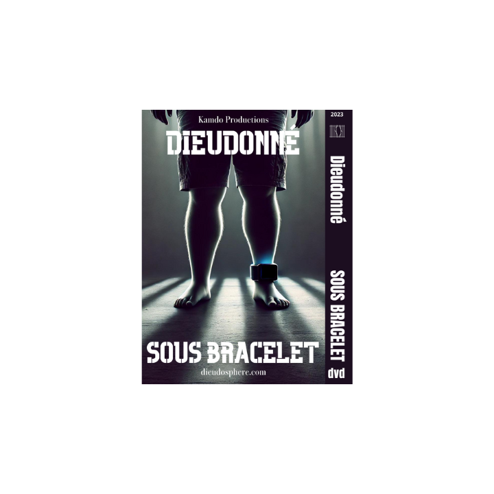 Dieudonné sous bracelet - DVD (2023)