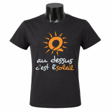 TEE-SHIRT HOMME "AU DESSUS C'EST L'SOLEIL"